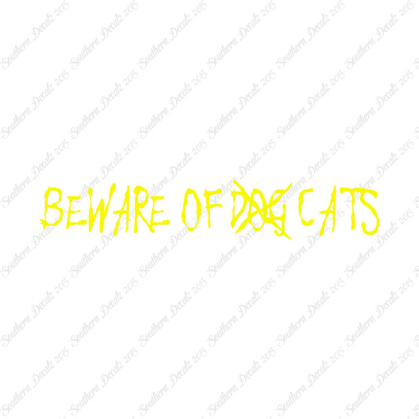 Beware Of Cats