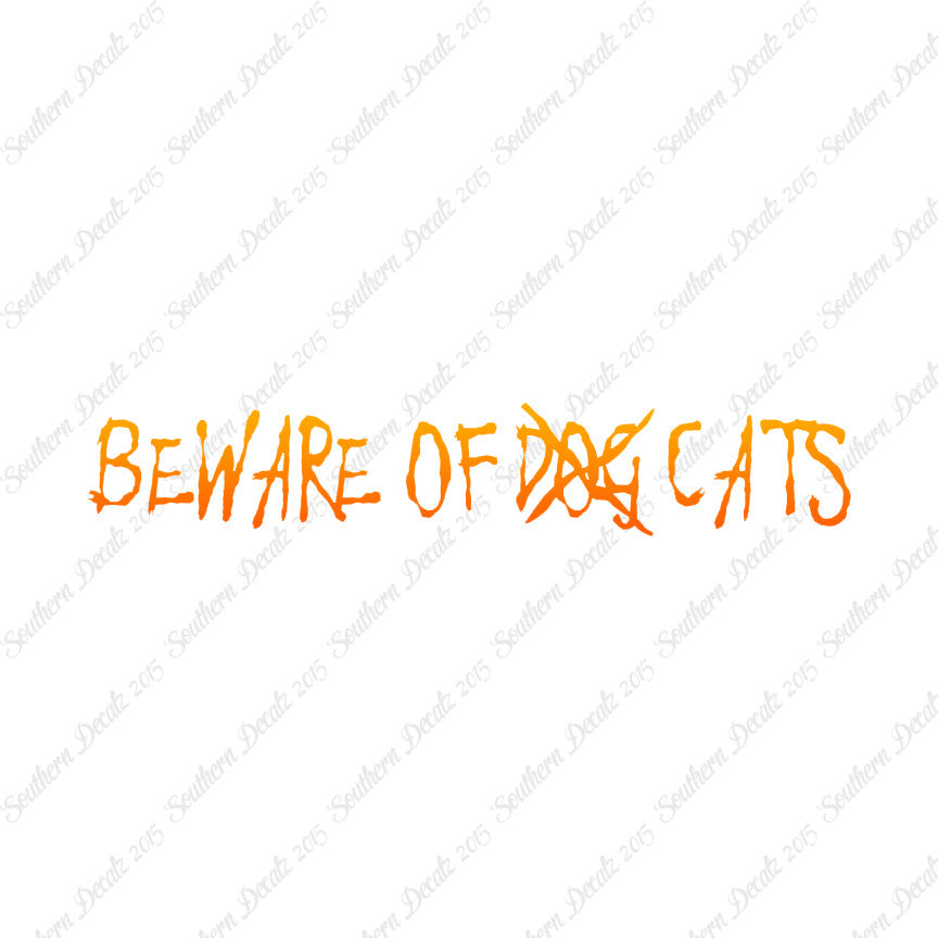 Beware Of Cats