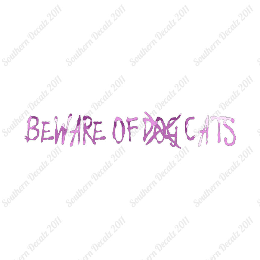 Beware Of Cats
