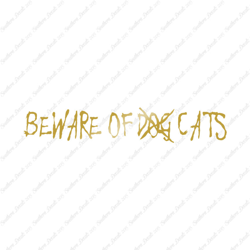 Beware Of Cats